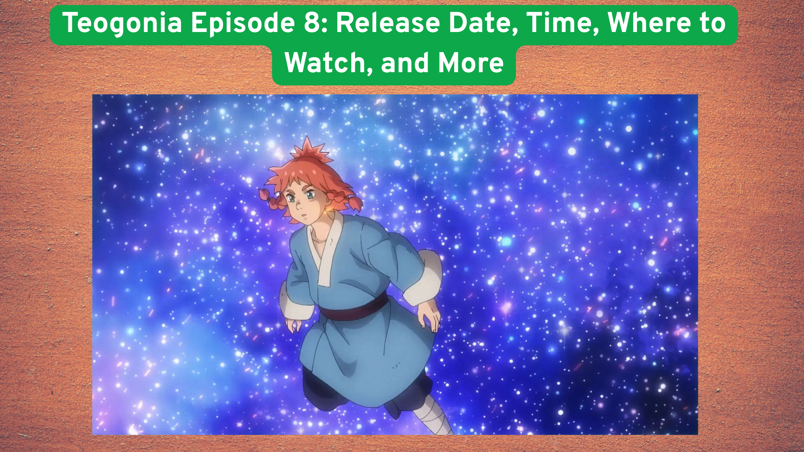 Teogonia Episode 8: Release Date, Time, Where to Watch, and More