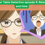 The Dinner Table Detective episode 9: Release date and time