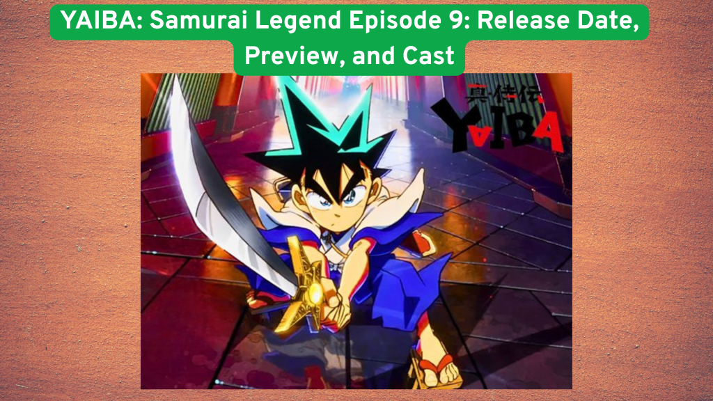YAIBA: Samurai Legend Episode 9 – Release Date, Preview, and Cast Details