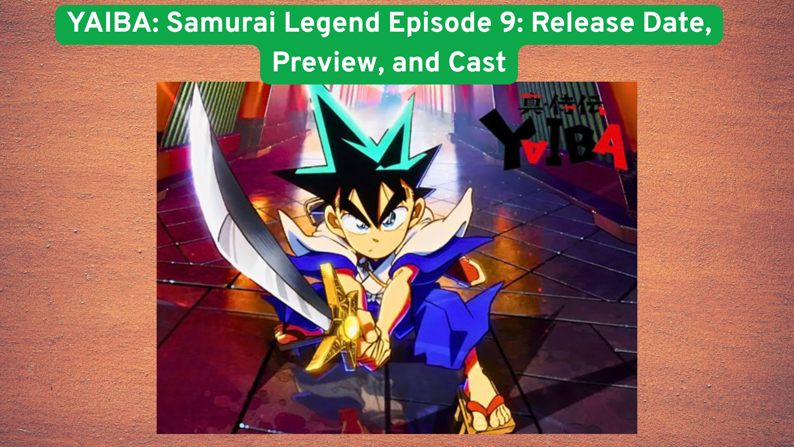 YAIBA: Samurai Legend Episode 9 – Release Date, Preview, and Cast Details