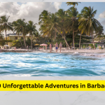 10 Unforgettable Adventures in Barbados