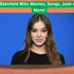 Hailee Steinfeld Wiki: Movies, Songs, Josh Allen, and More!