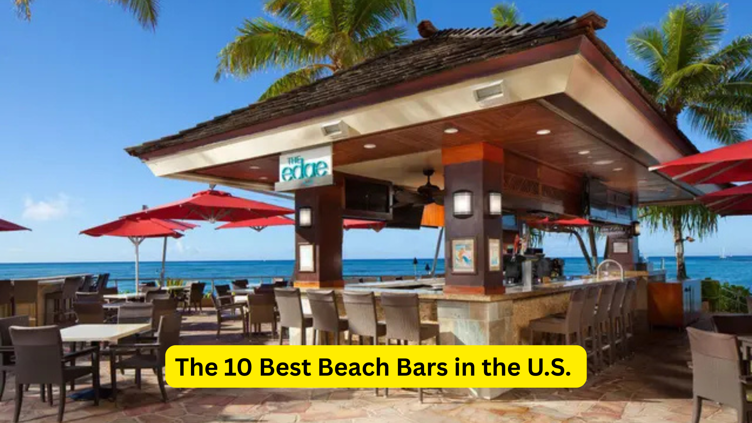 The 10 Best Beach Bars in the U.S.